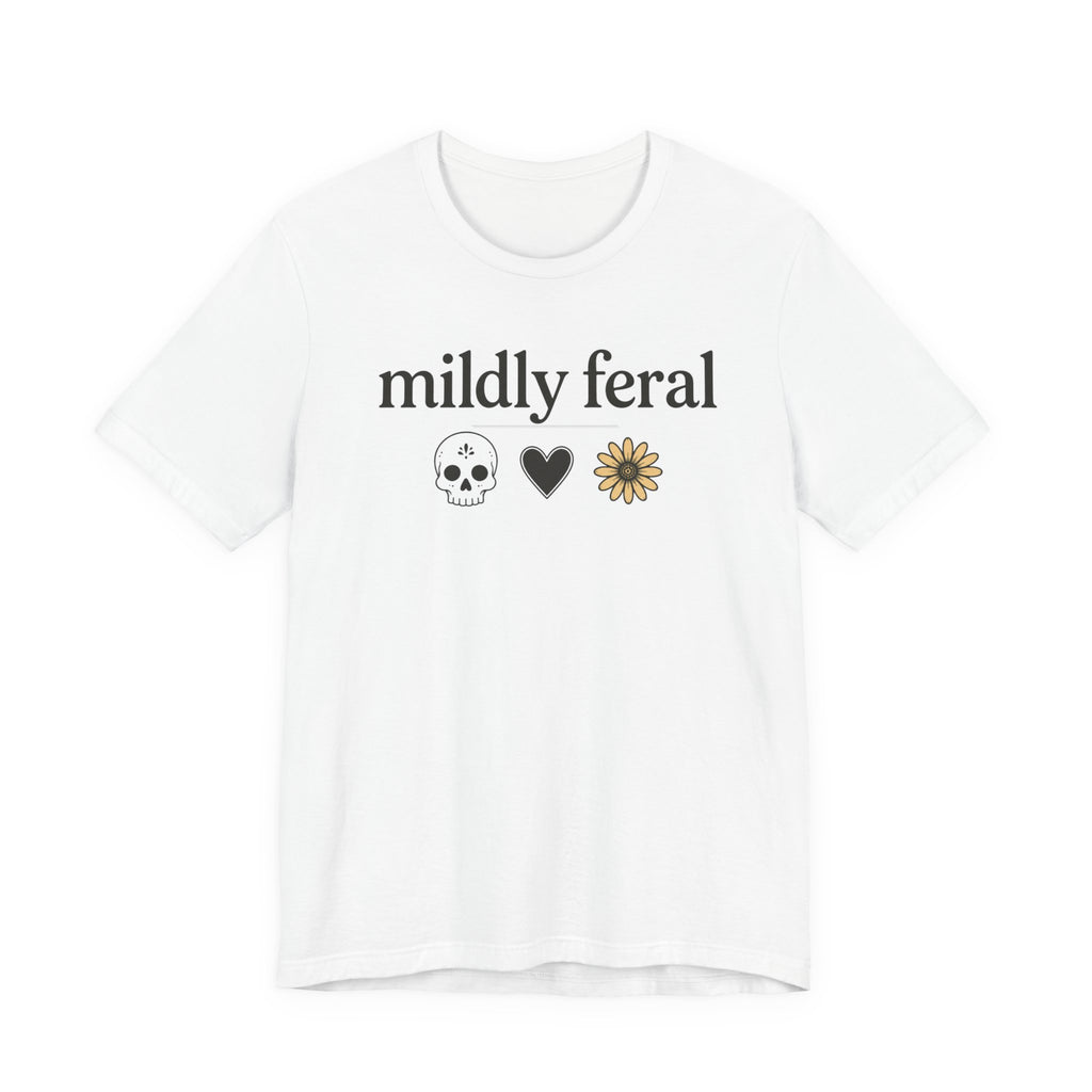 Mildly Feral T-shirt