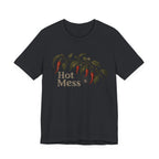 Hot Mess T-shirt