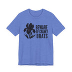 Beware of Cranky Brats T-shirt