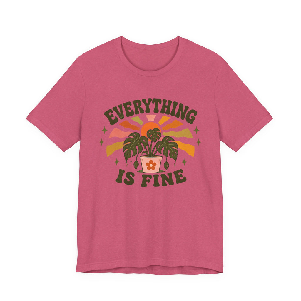 Everything is Fine T-shirt