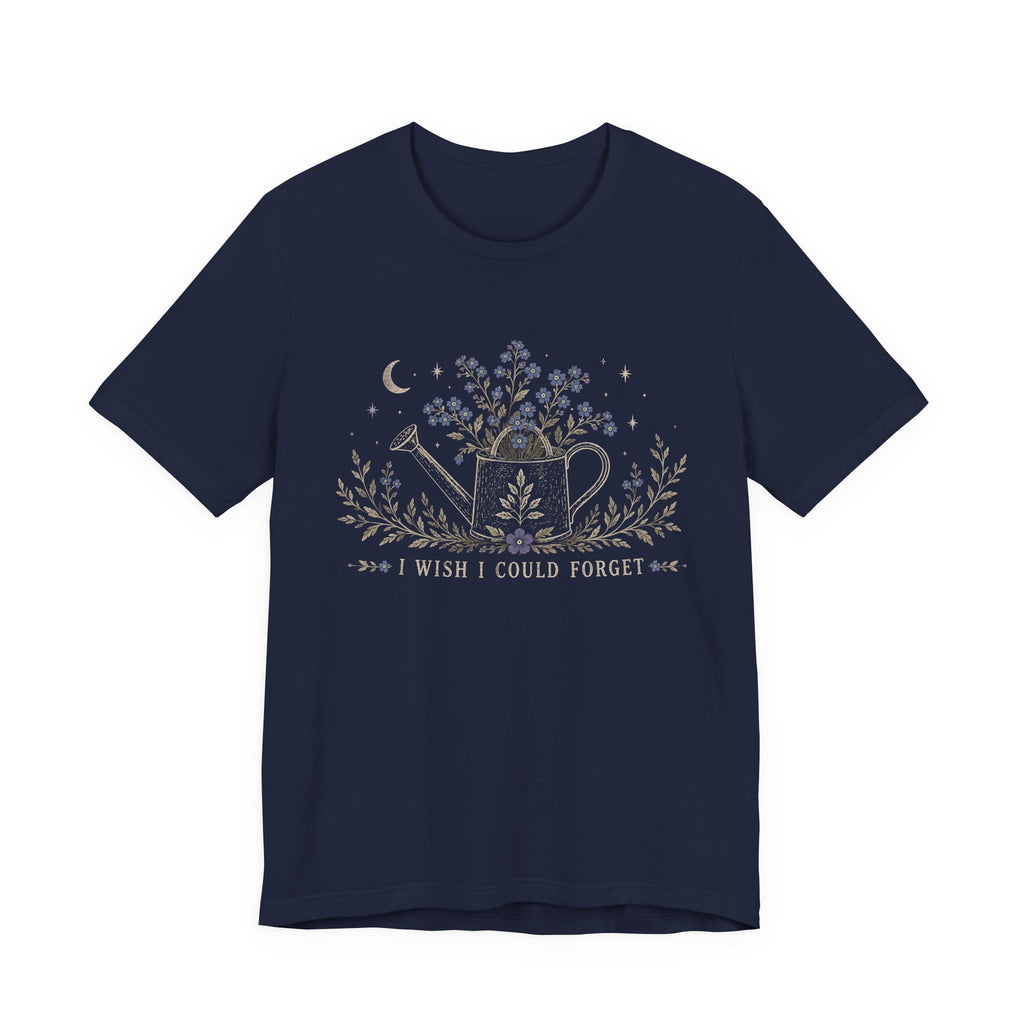 Wish and Forget T-shirt