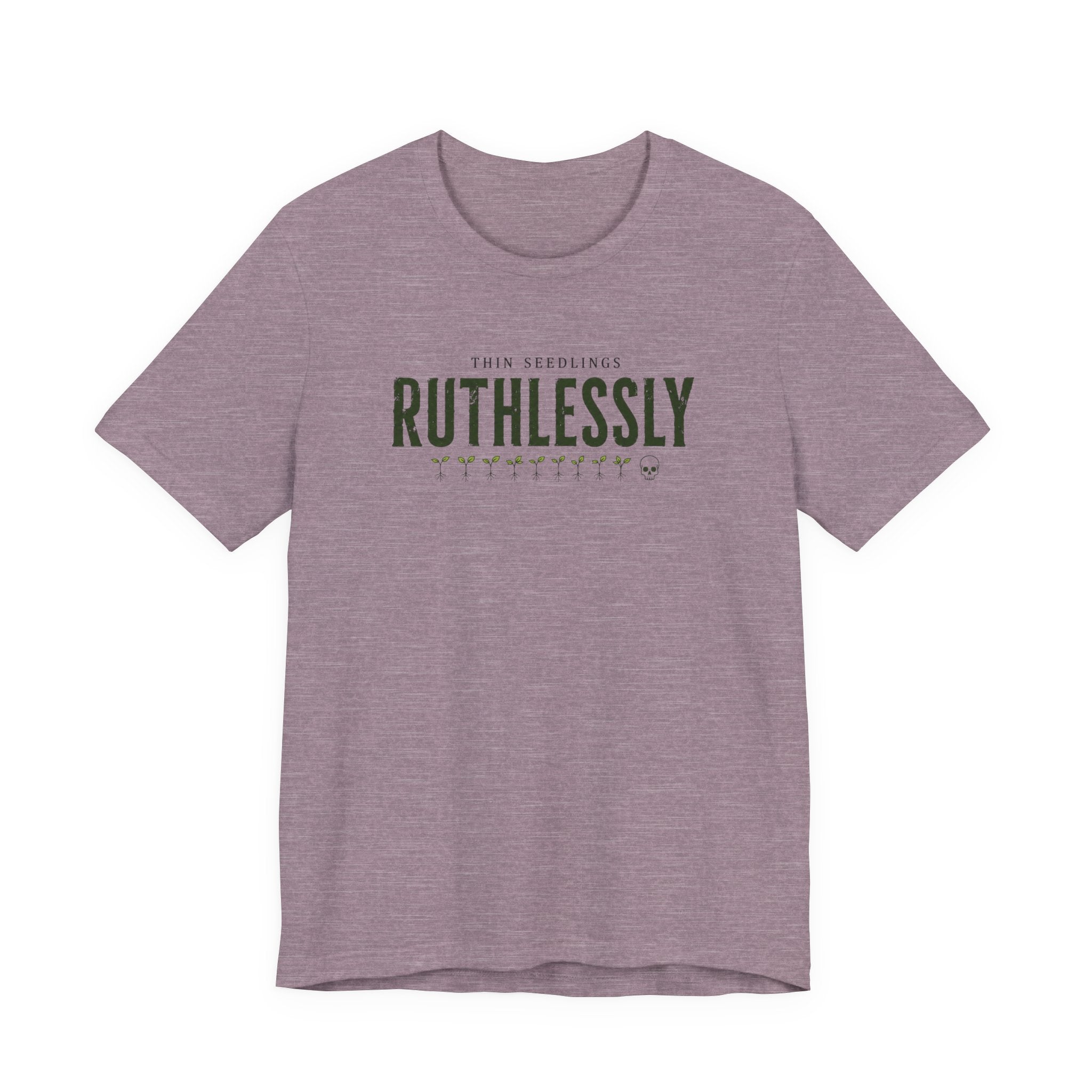 Ruthlessly T-shirt
