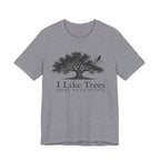 I Like Trees T-shirt