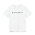 Wrong with People T-shirt