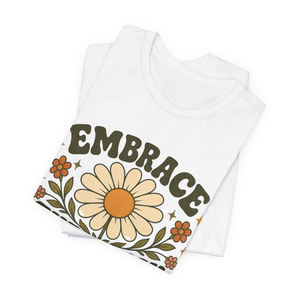 Embrace the Suck T-shirt