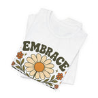 Embrace the Suck T-shirt