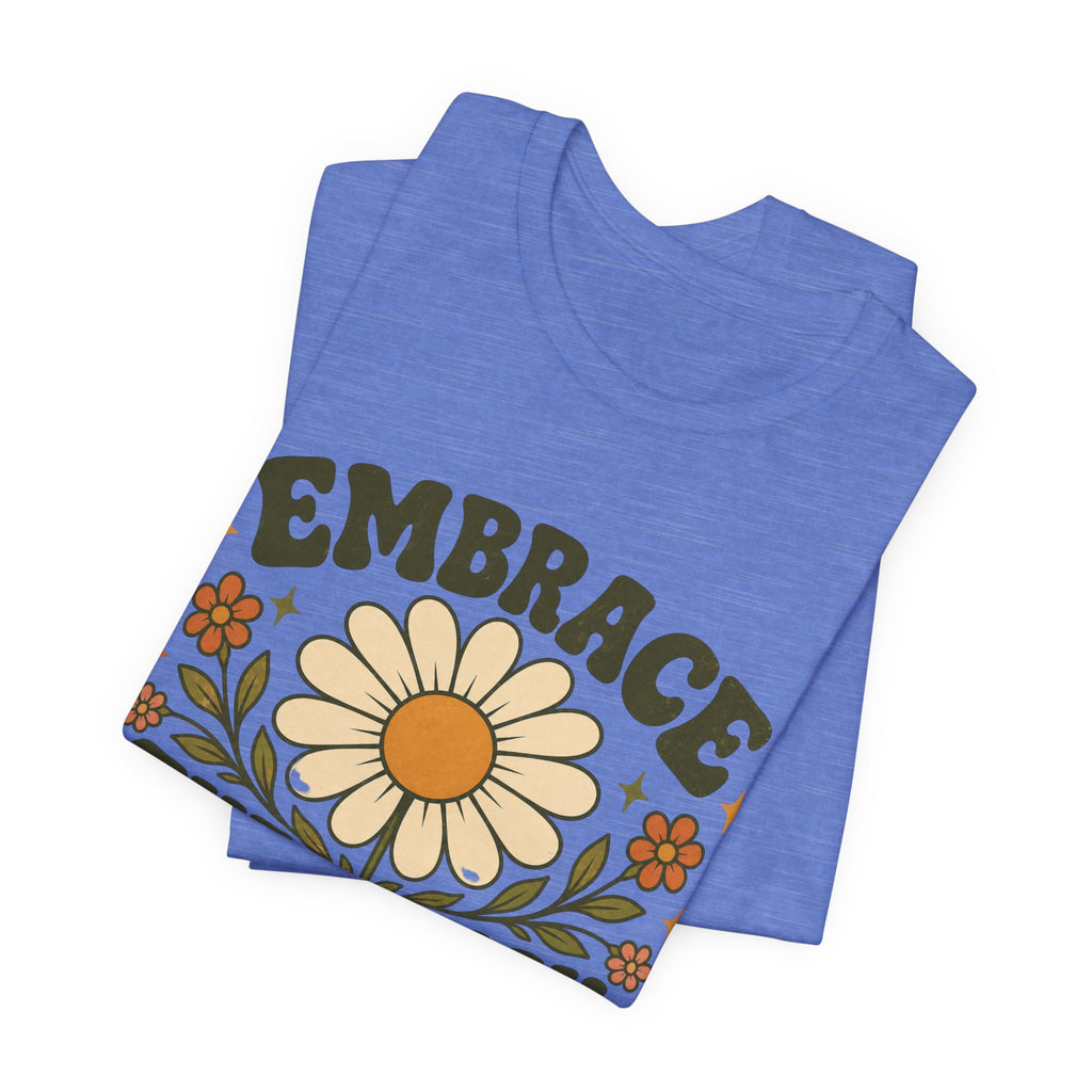 Embrace the Suck T-shirt