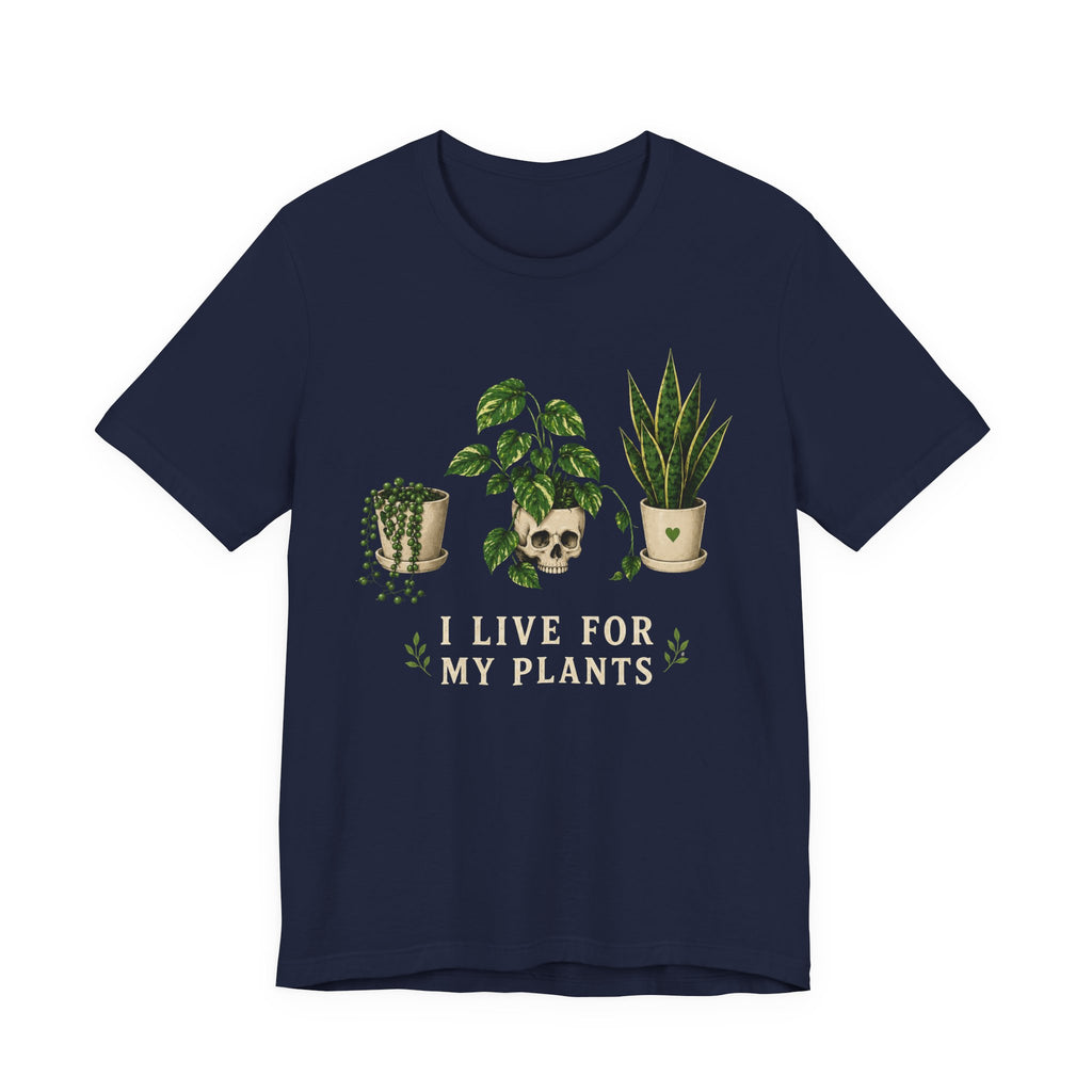 Live for Plants T-shirt