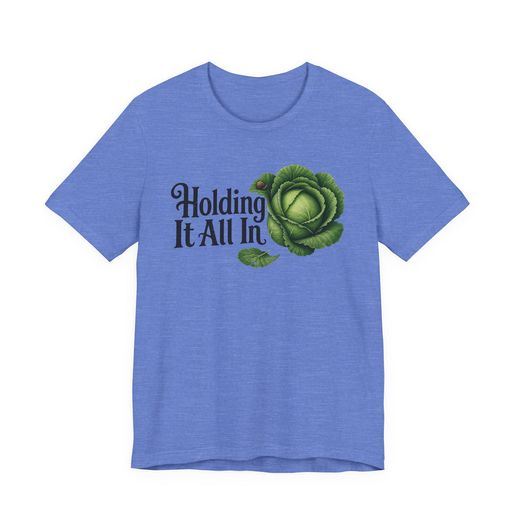 Holding it all in T-shirt