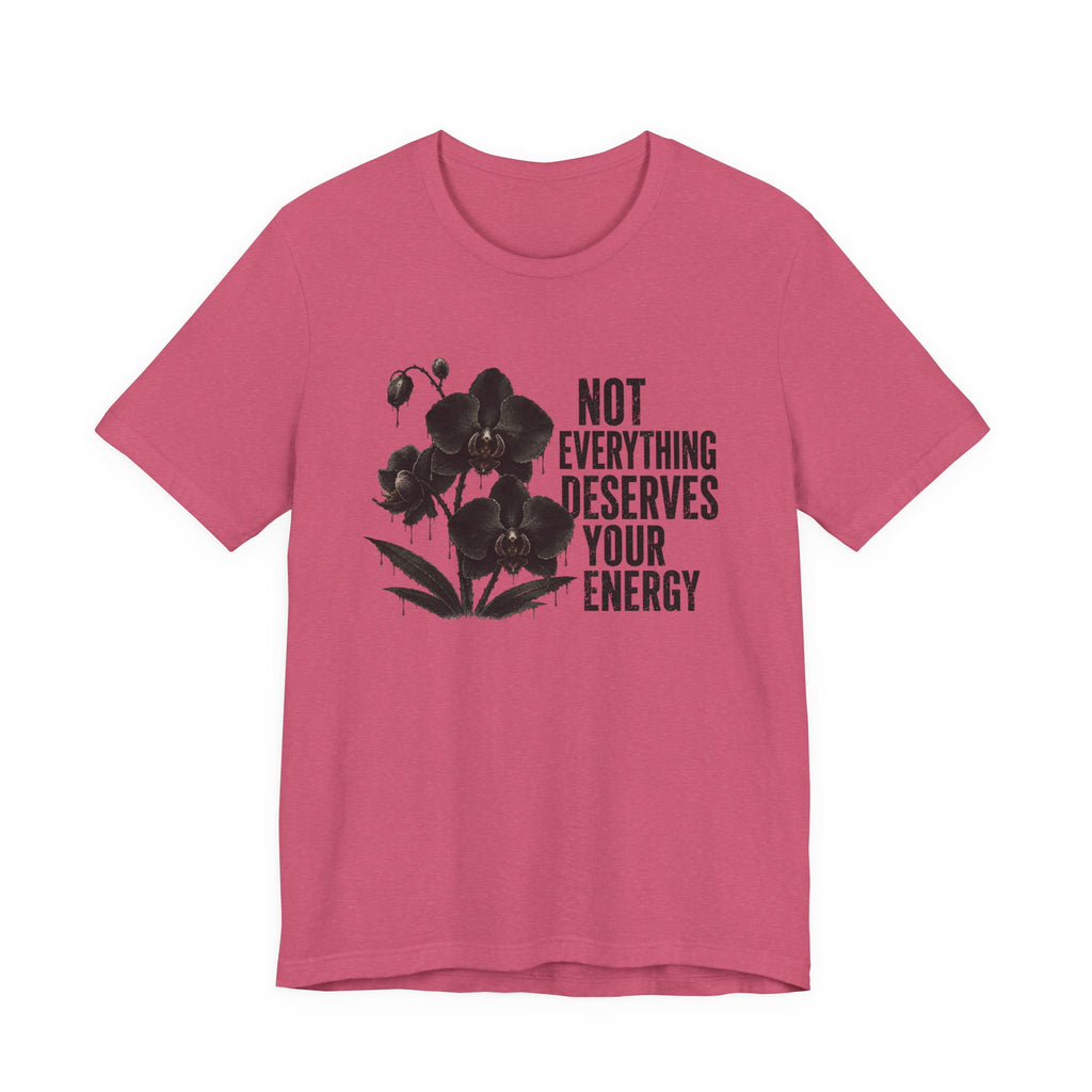 Deserves Energy T-shirt
