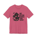 Deserves Energy T-shirt