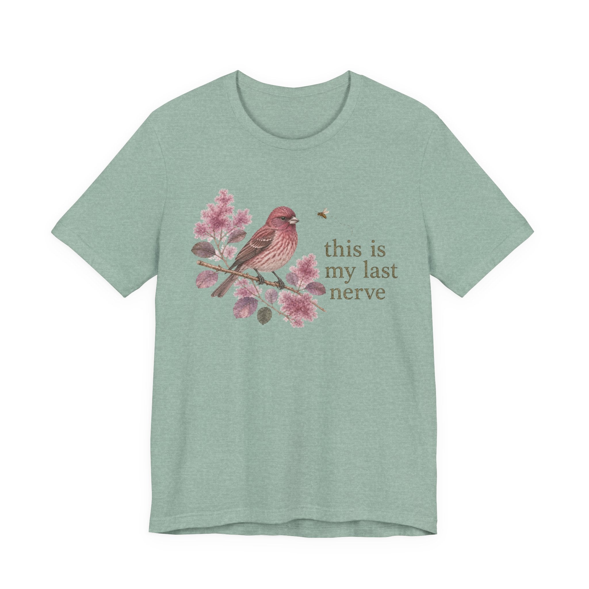 Last Nerve Finch T-shirt