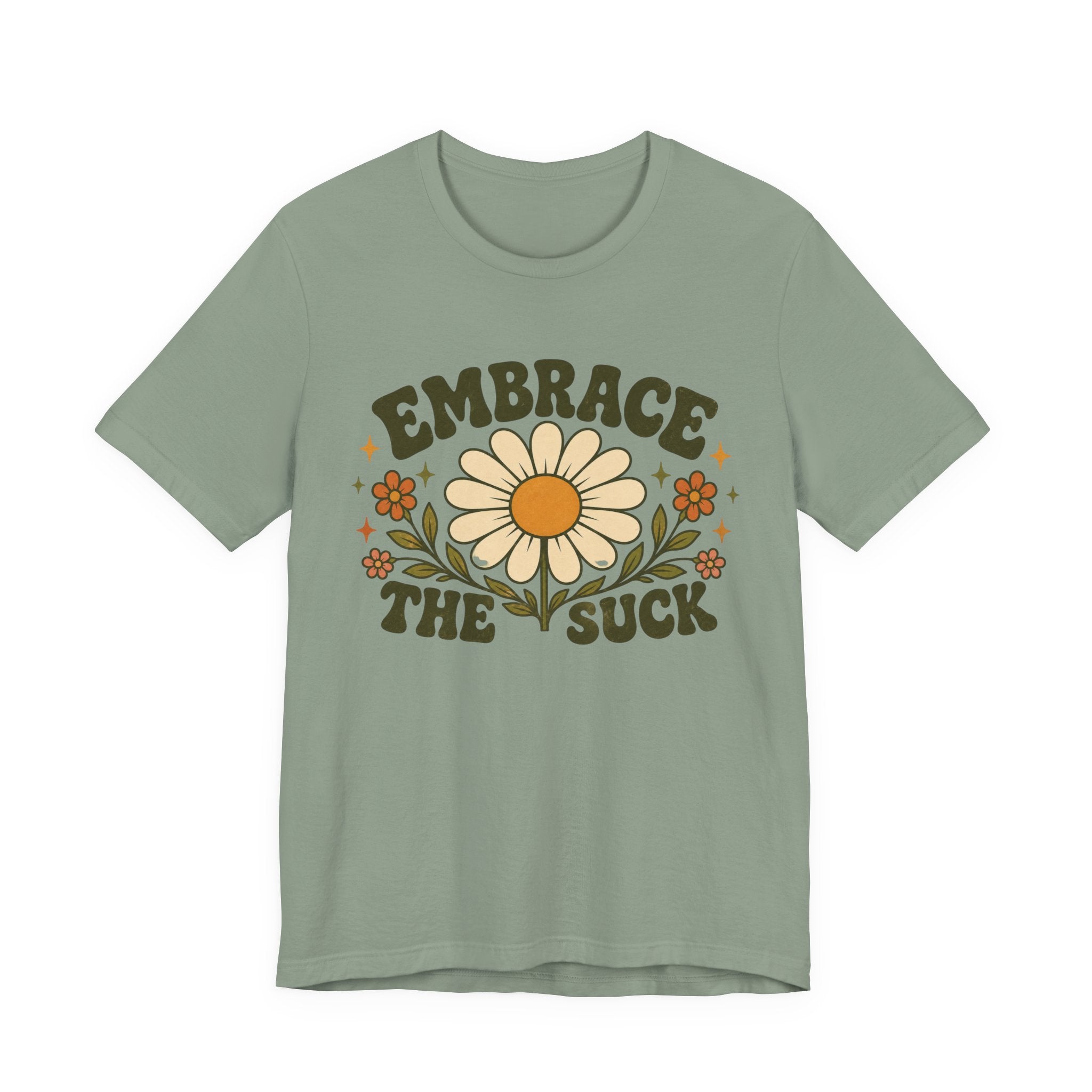 Embrace the Suck T-shirt