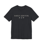 Barely Surviving T-shirt