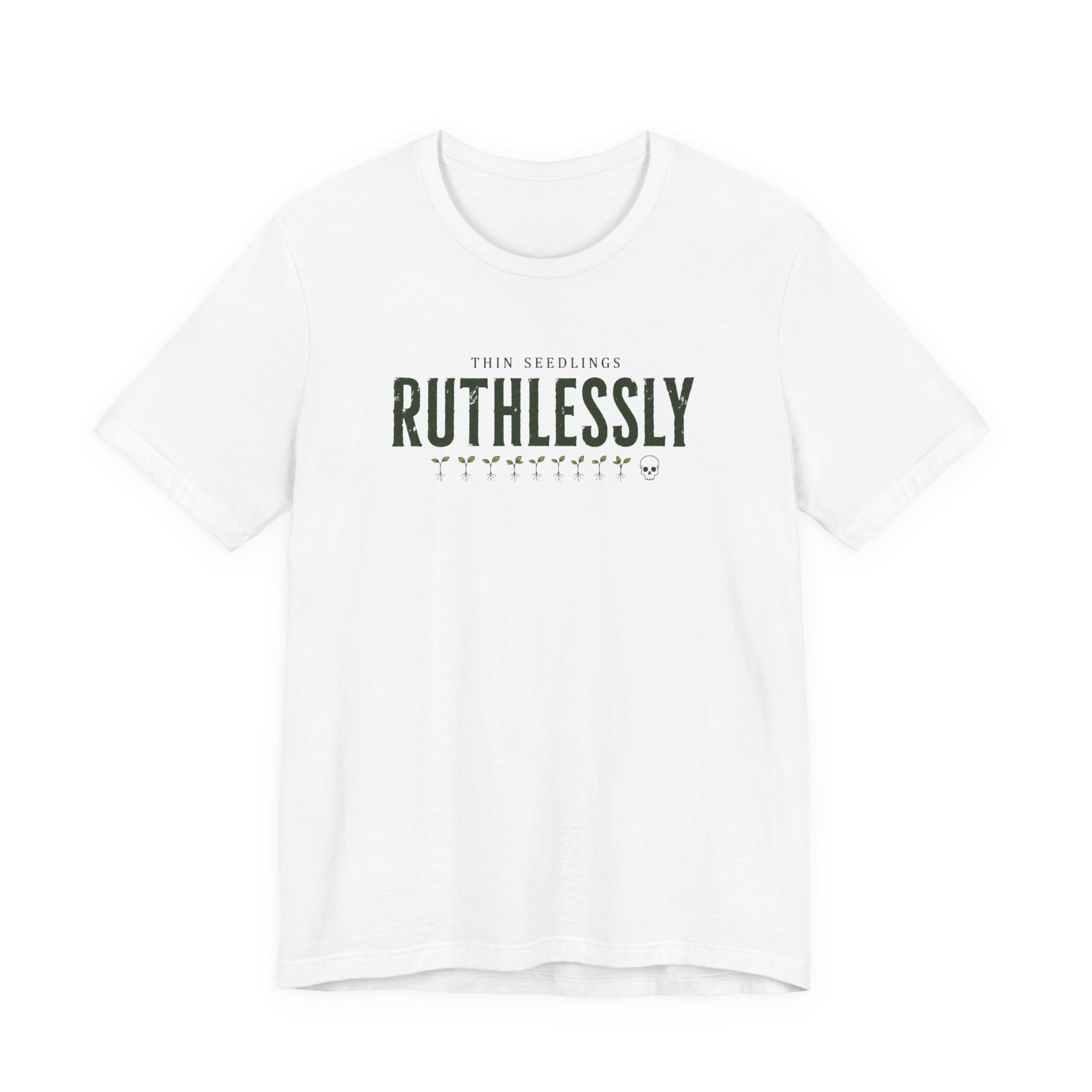 Ruthlessly T-shirt