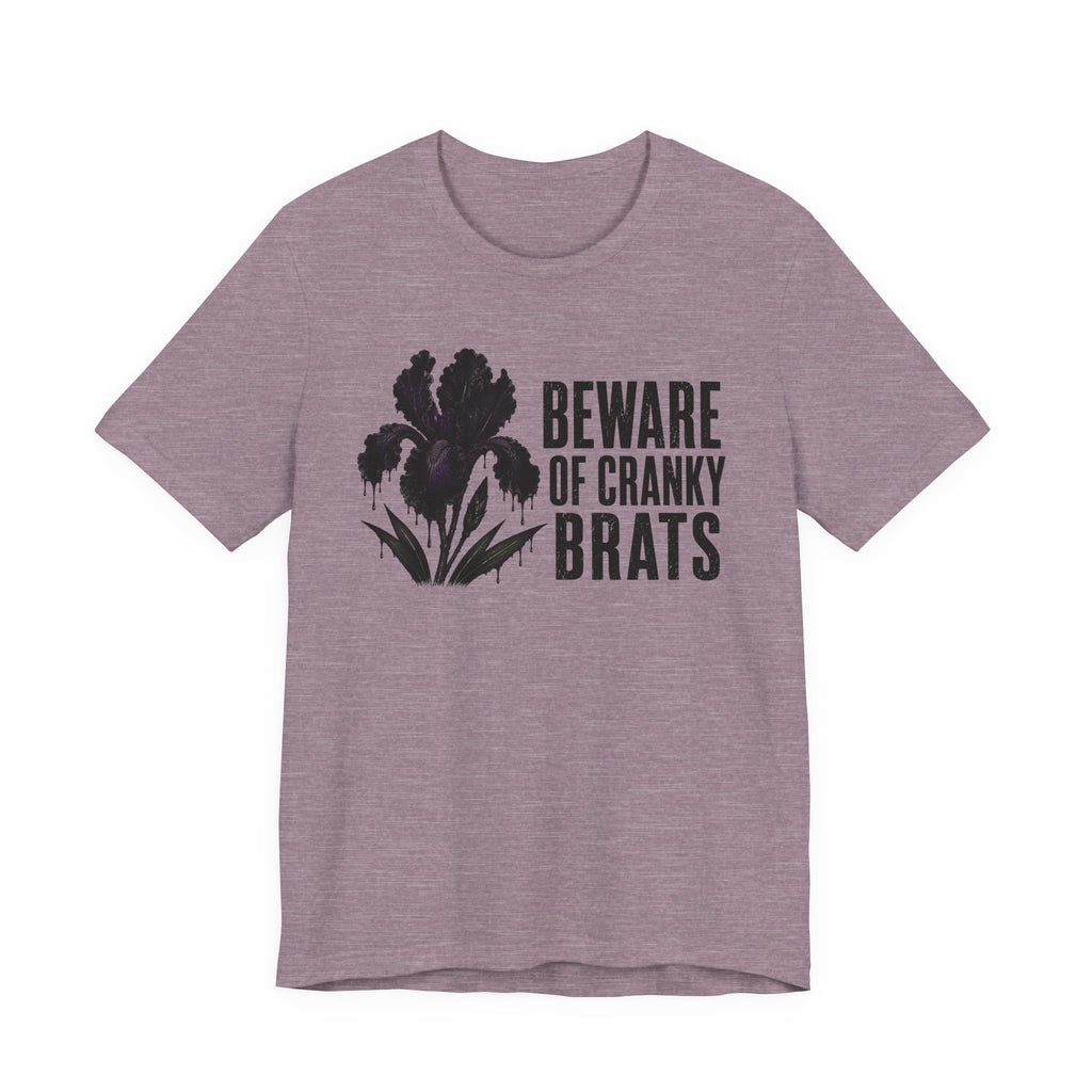Beware of Cranky Brats T-shirt