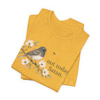 Not Today Junco T-shirt