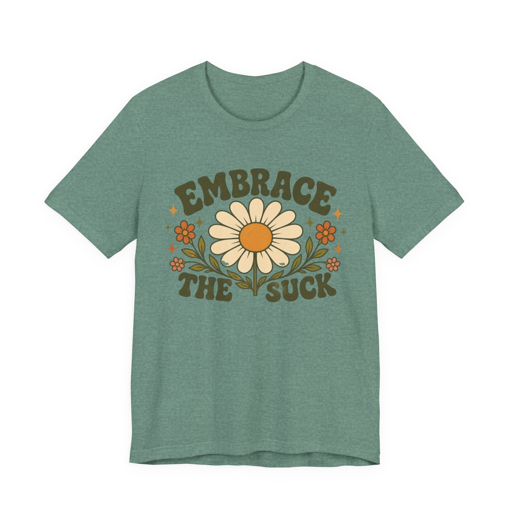 Embrace the Suck T-shirt