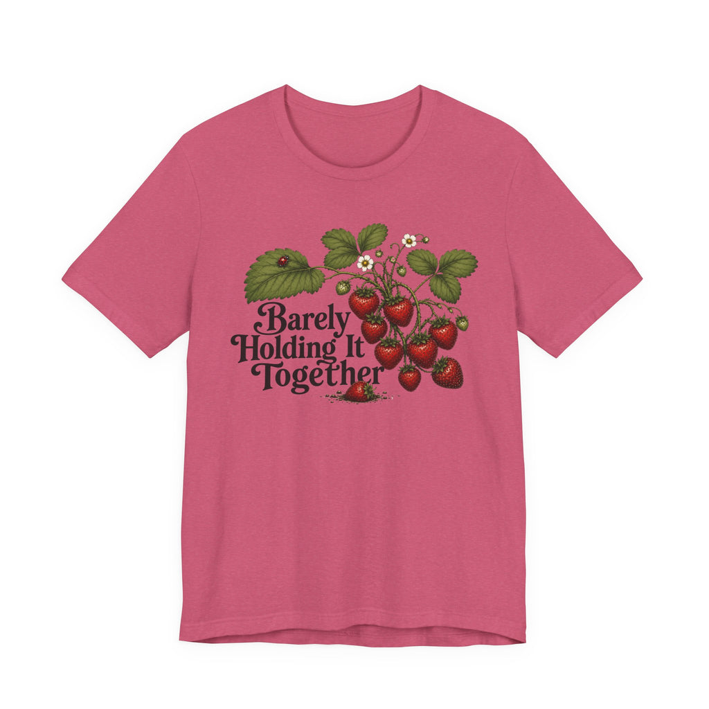 Barely Holding it Together T-shirt