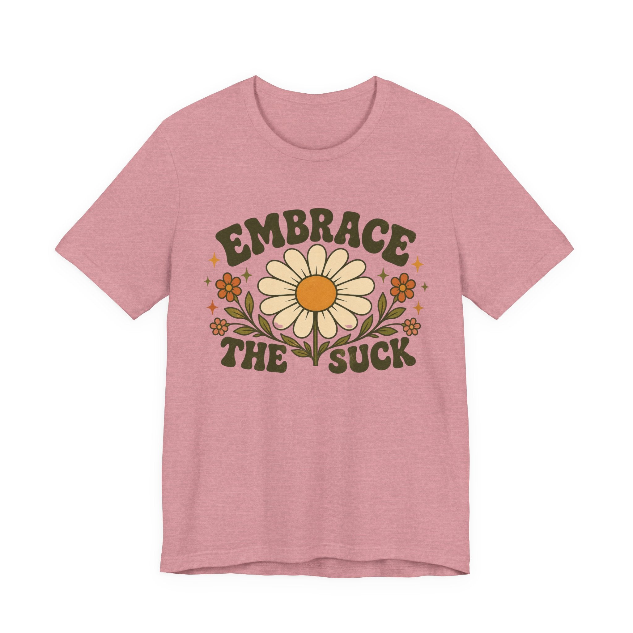 Embrace the Suck T-shirt