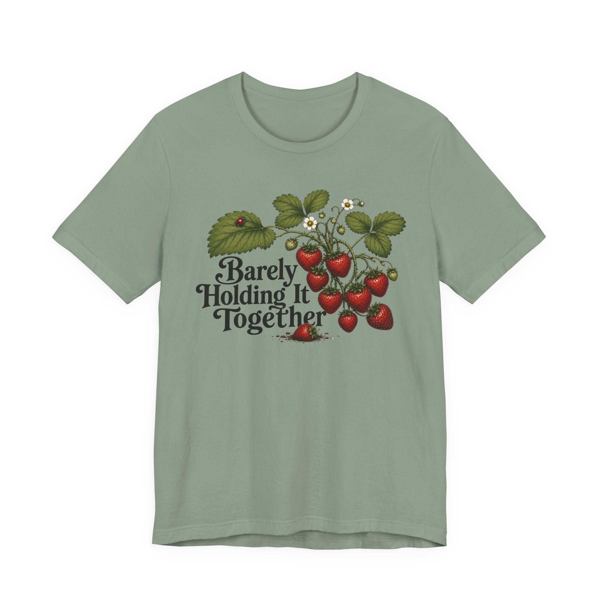 Barely Holding it Together T-shirt