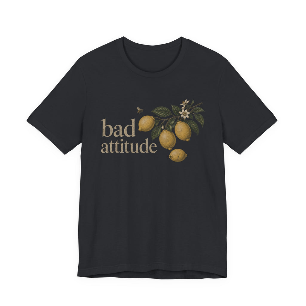 Bad Attitude Lemons T-shirt