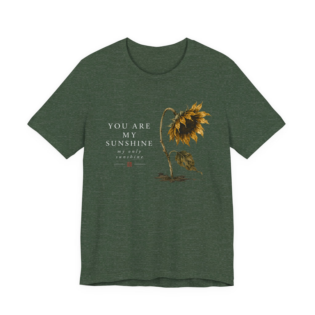 You are My Sunshine T-shirt