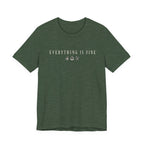 Everything is Fine Text T-shirt
