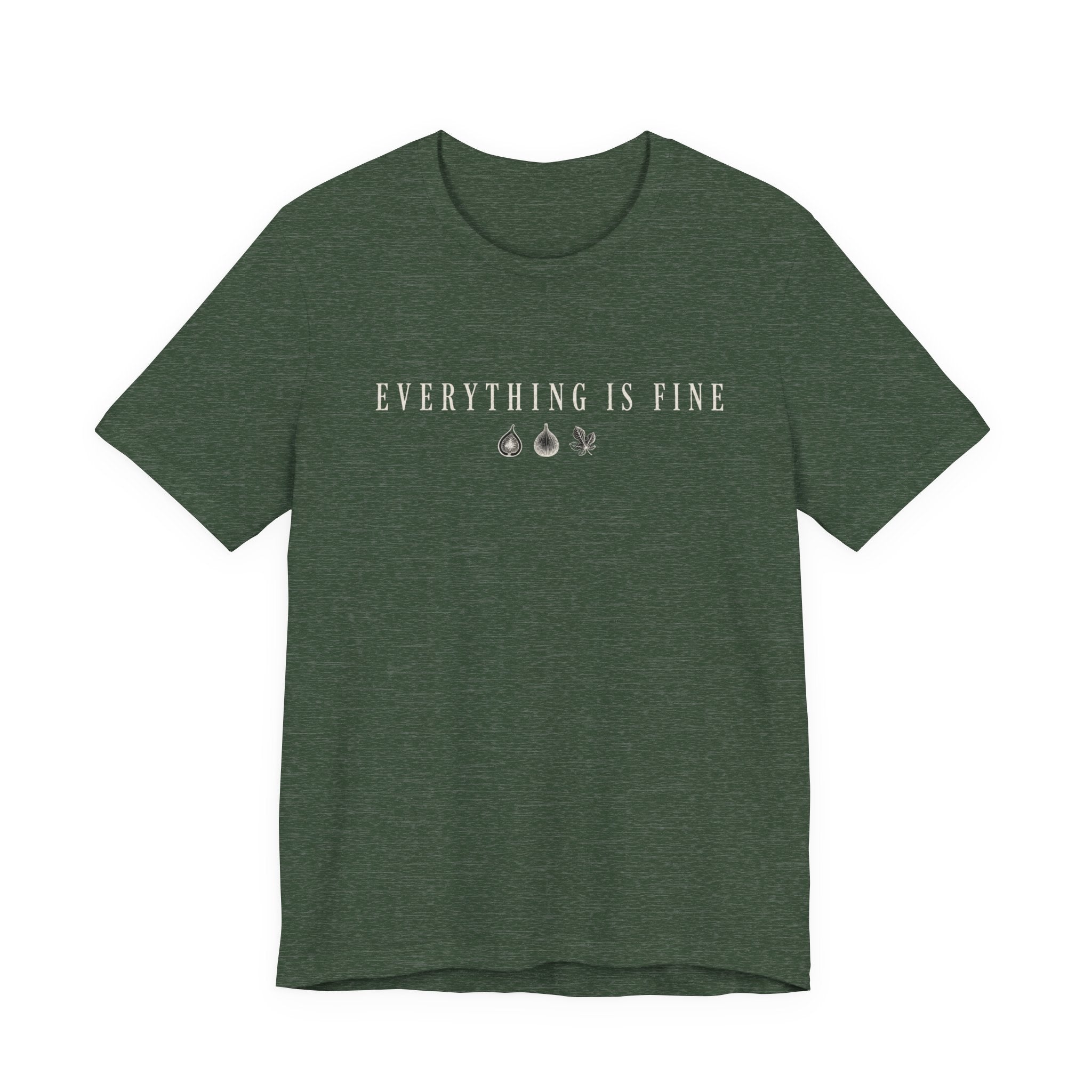 Everything is Fine Text T-shirt