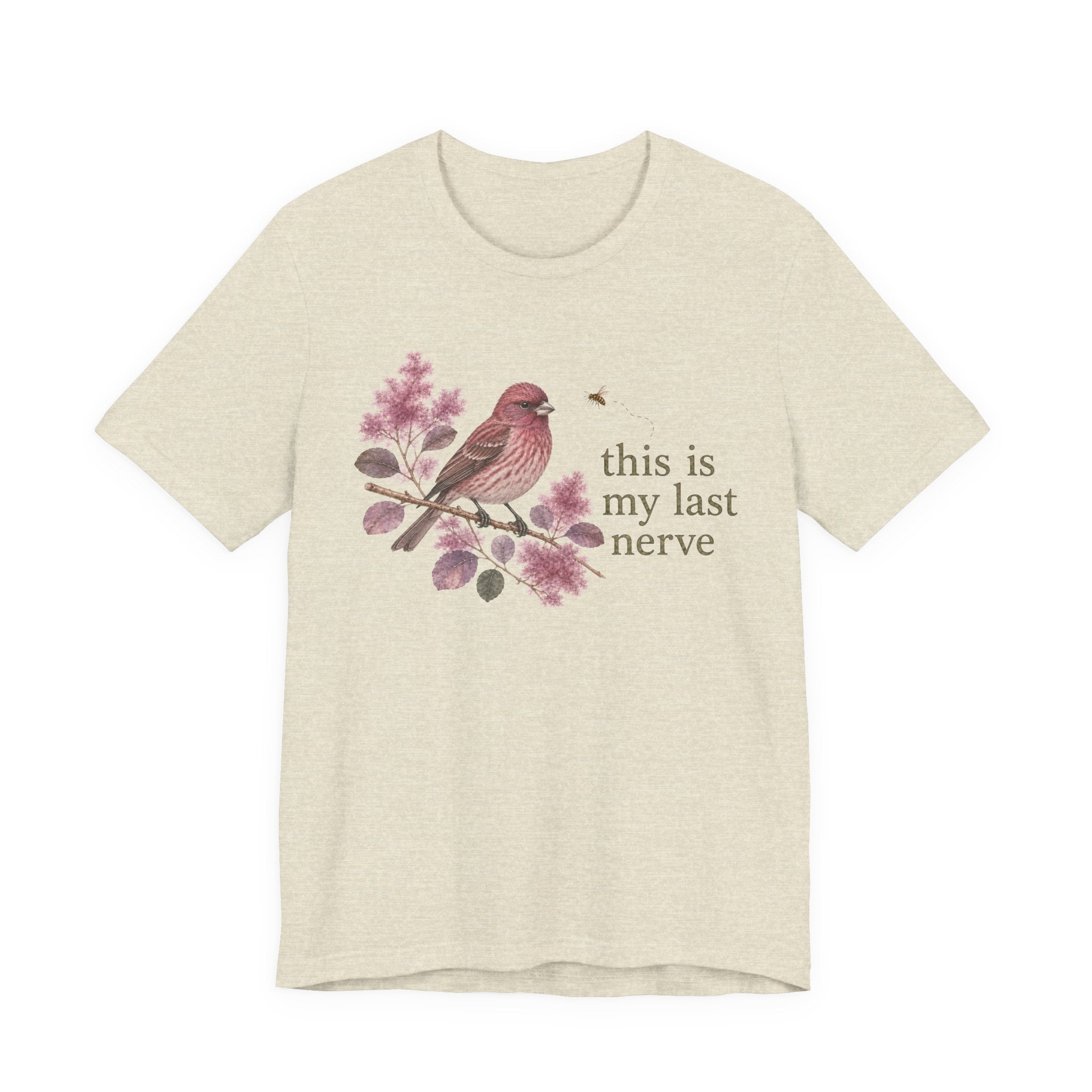 Last Nerve Finch T-shirt