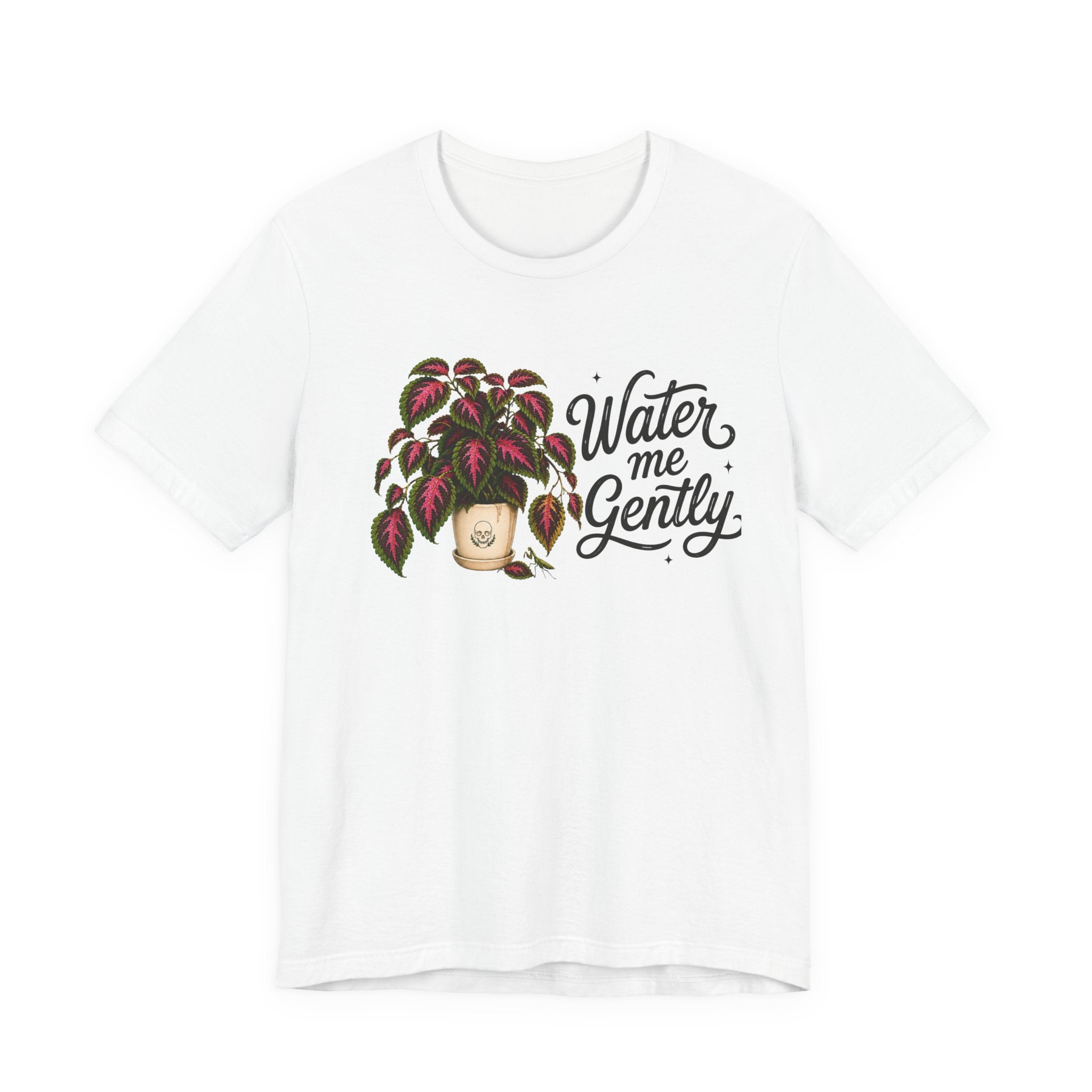 Water me Gently T-shirt