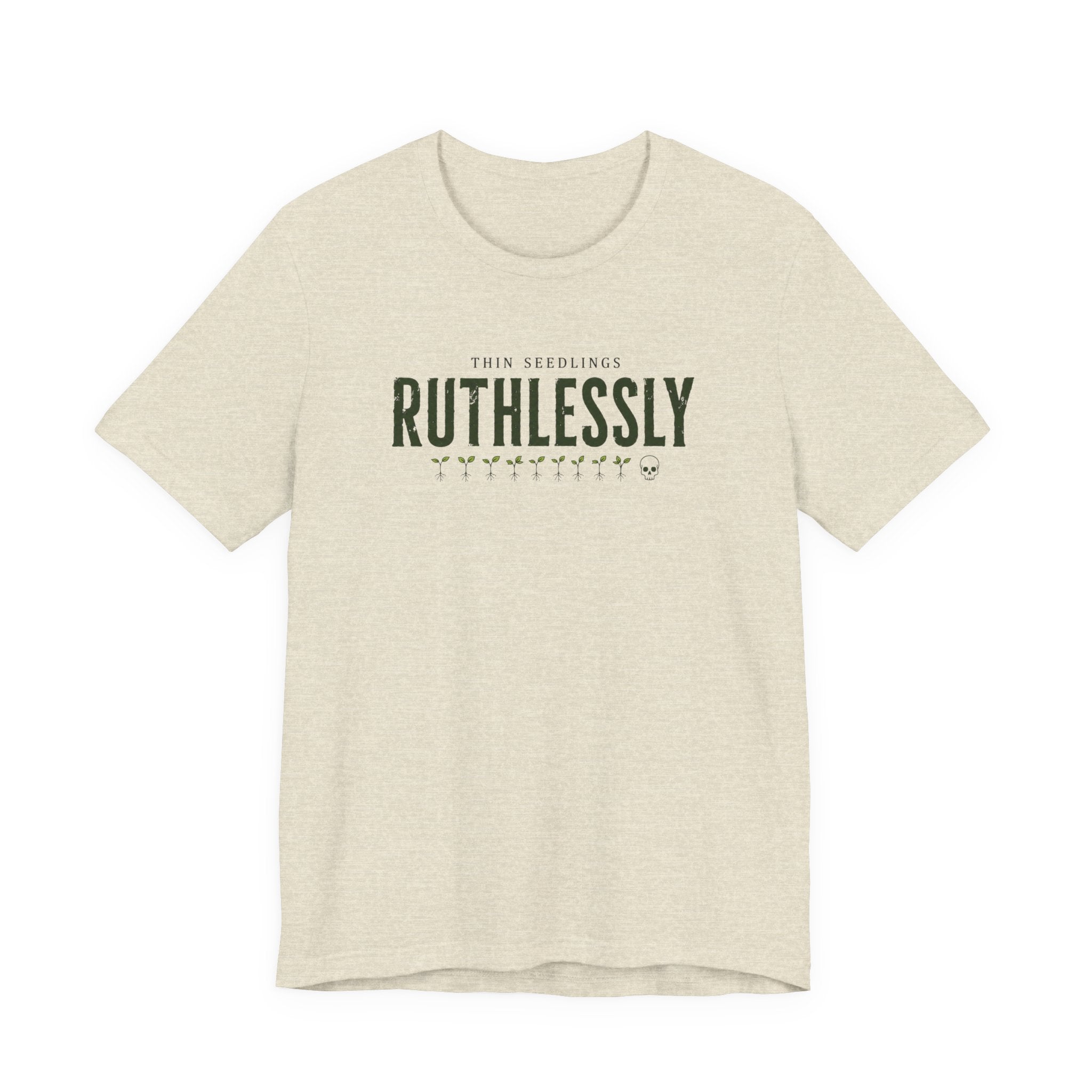 Ruthlessly T-shirt