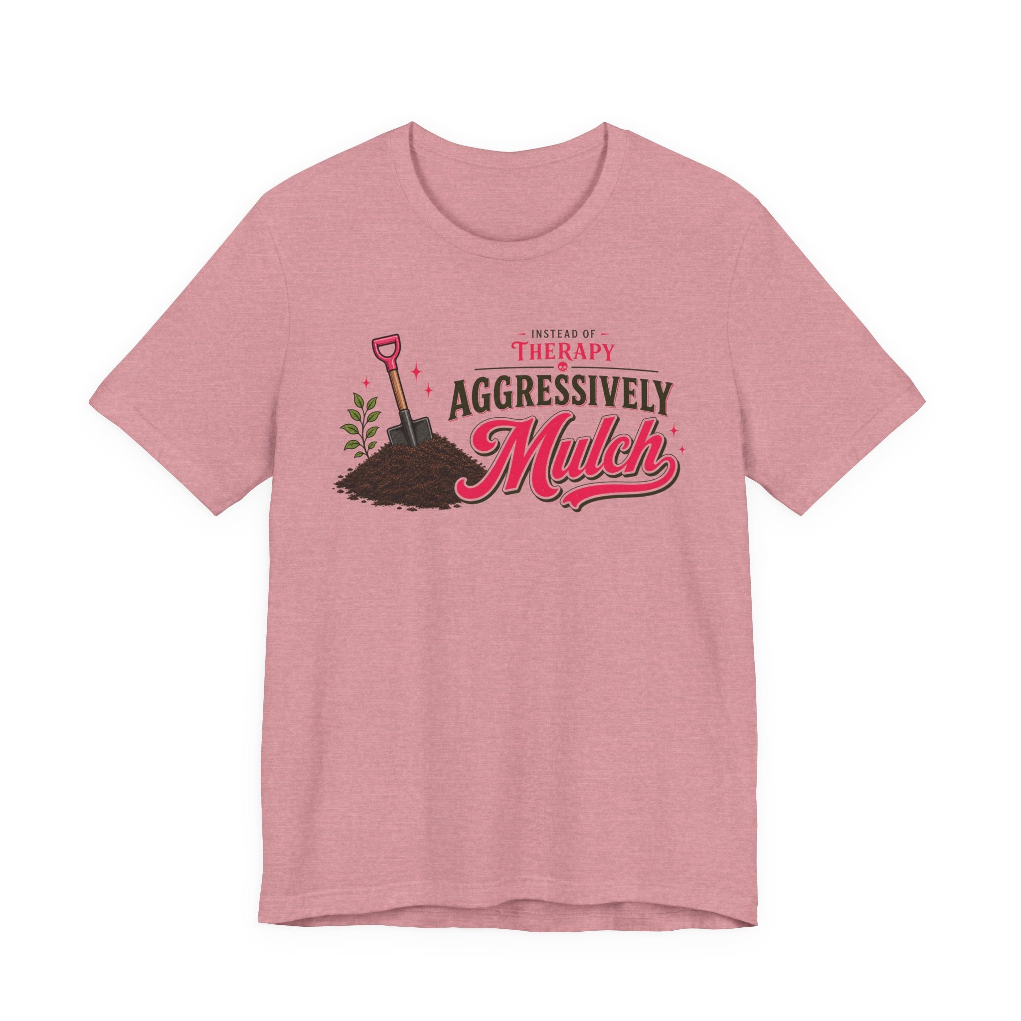 Mulch Therapy T-shirt