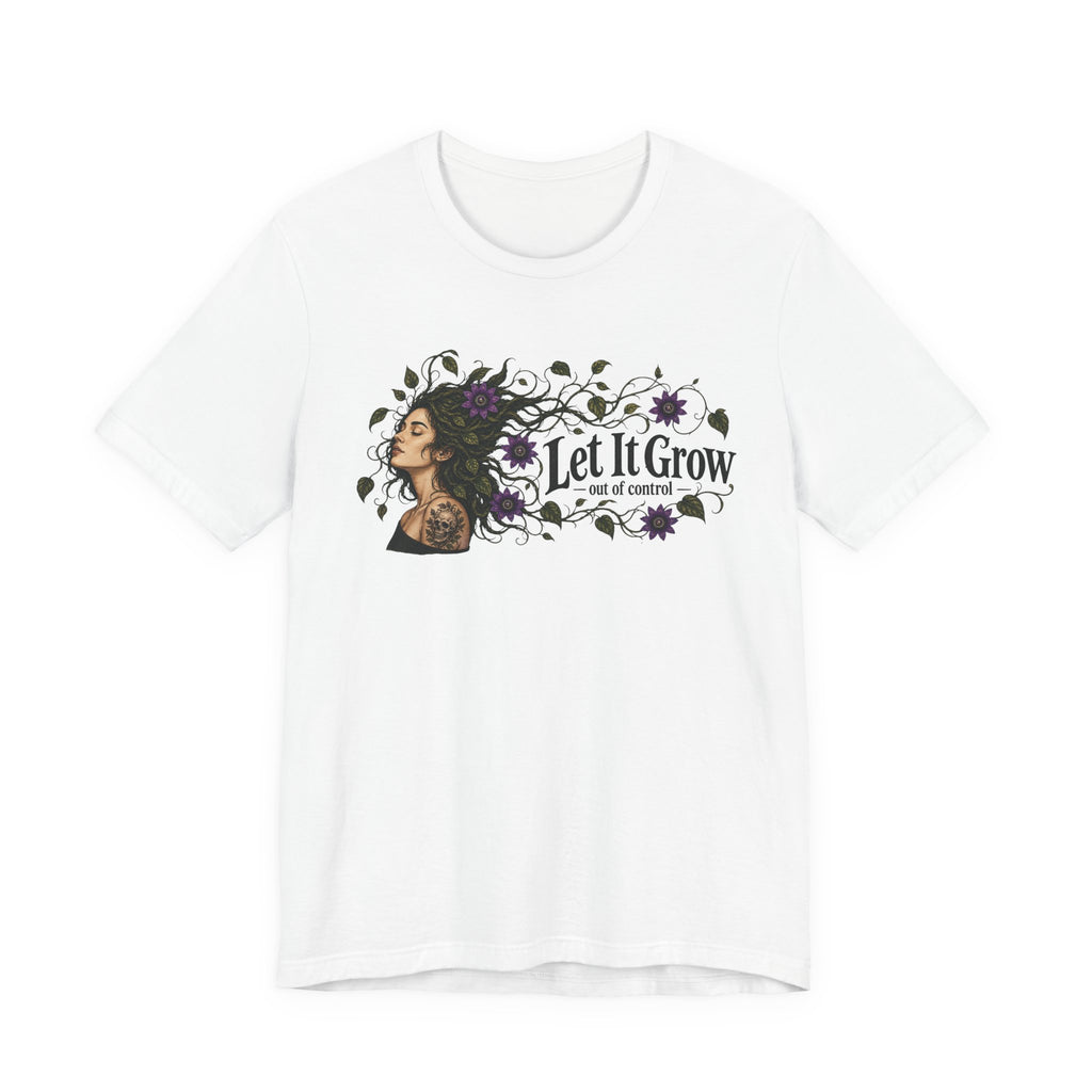 Let it grow T-shirt