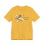Not Today Junco T-shirt