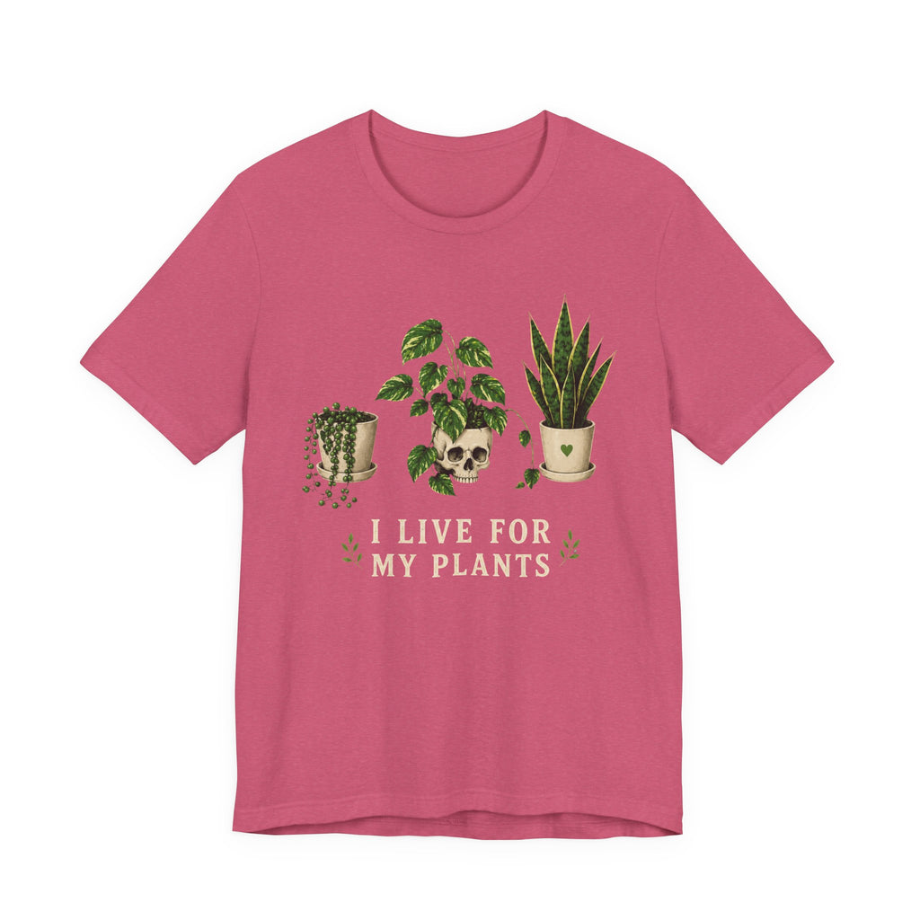 Live for Plants T-shirt