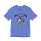 No Survivors T-shirt