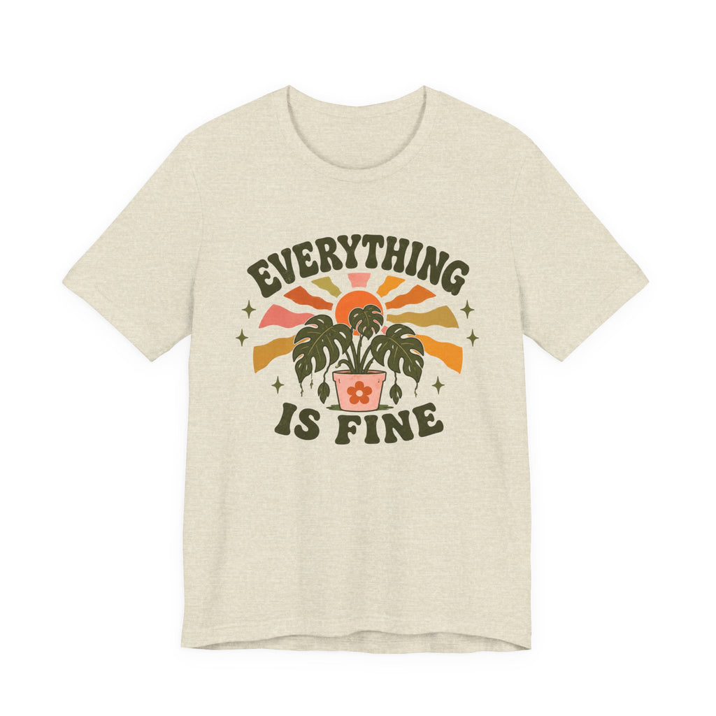 Everything is Fine T-shirt