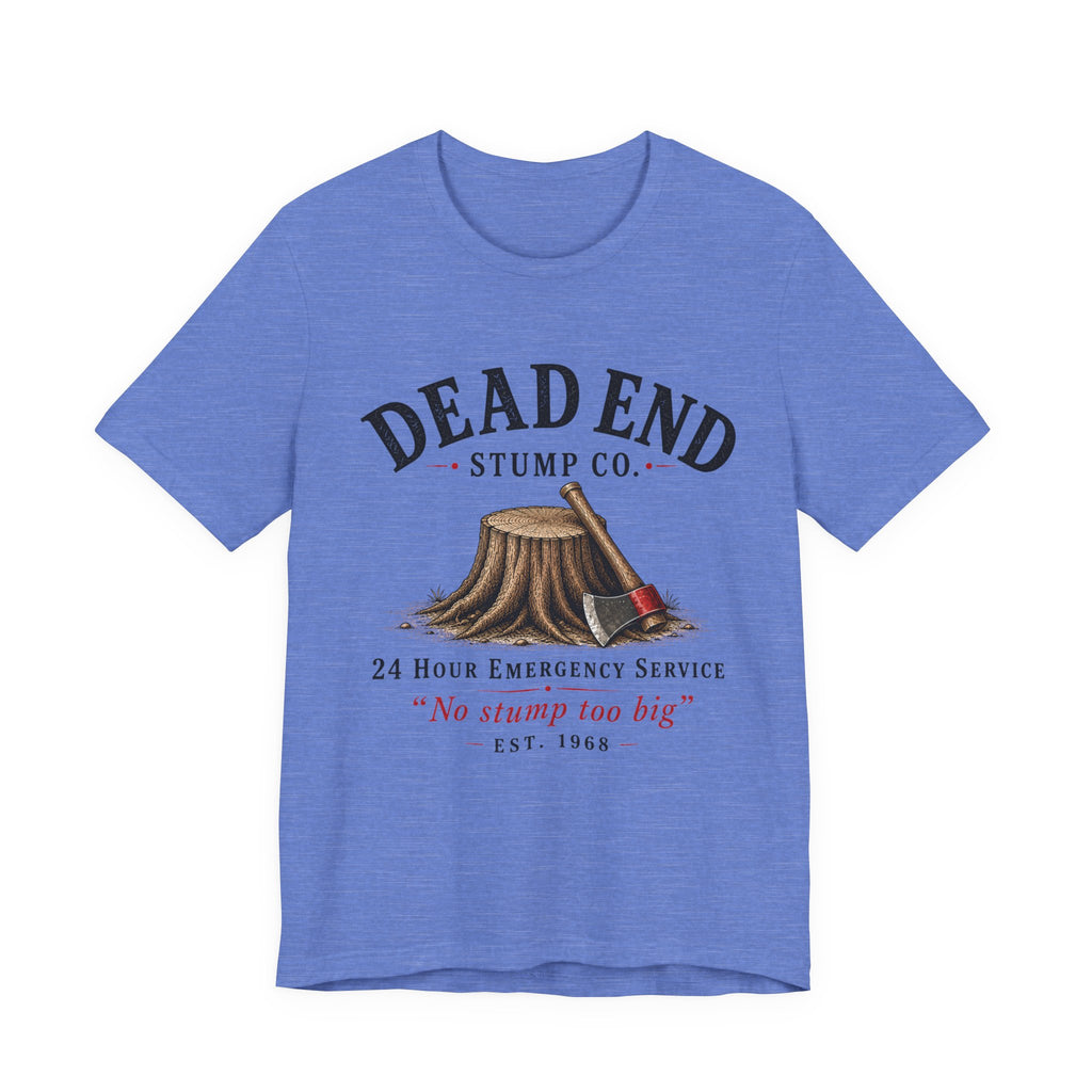 Dead End Stump Co T-shirt