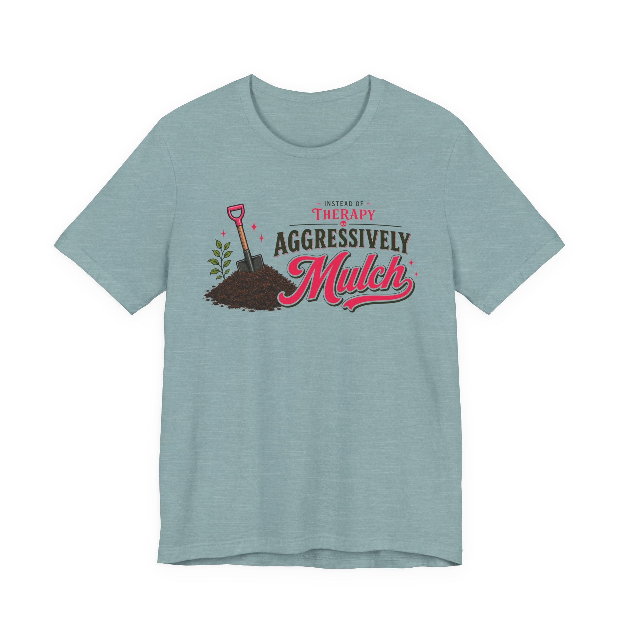 Mulch Therapy T-shirt