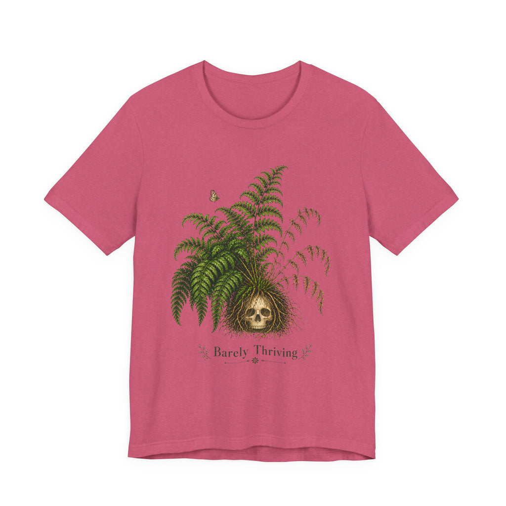Barely Thriving T-shirt