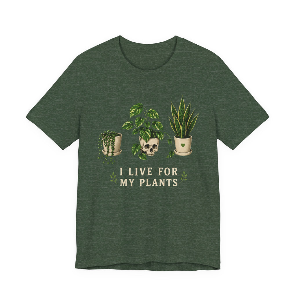 Live for Plants T-shirt