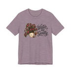 Water me Gently T-shirt