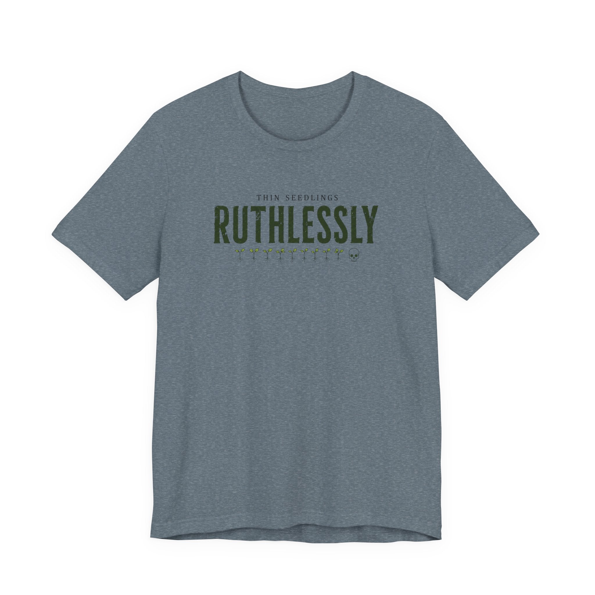Ruthlessly T-shirt