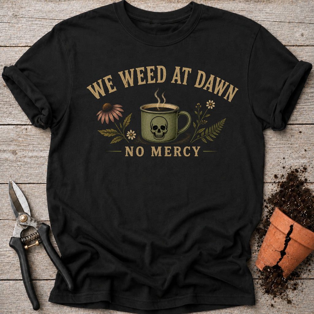 Weed at Dawn T-shirt
