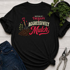 Mulch Therapy T-shirt