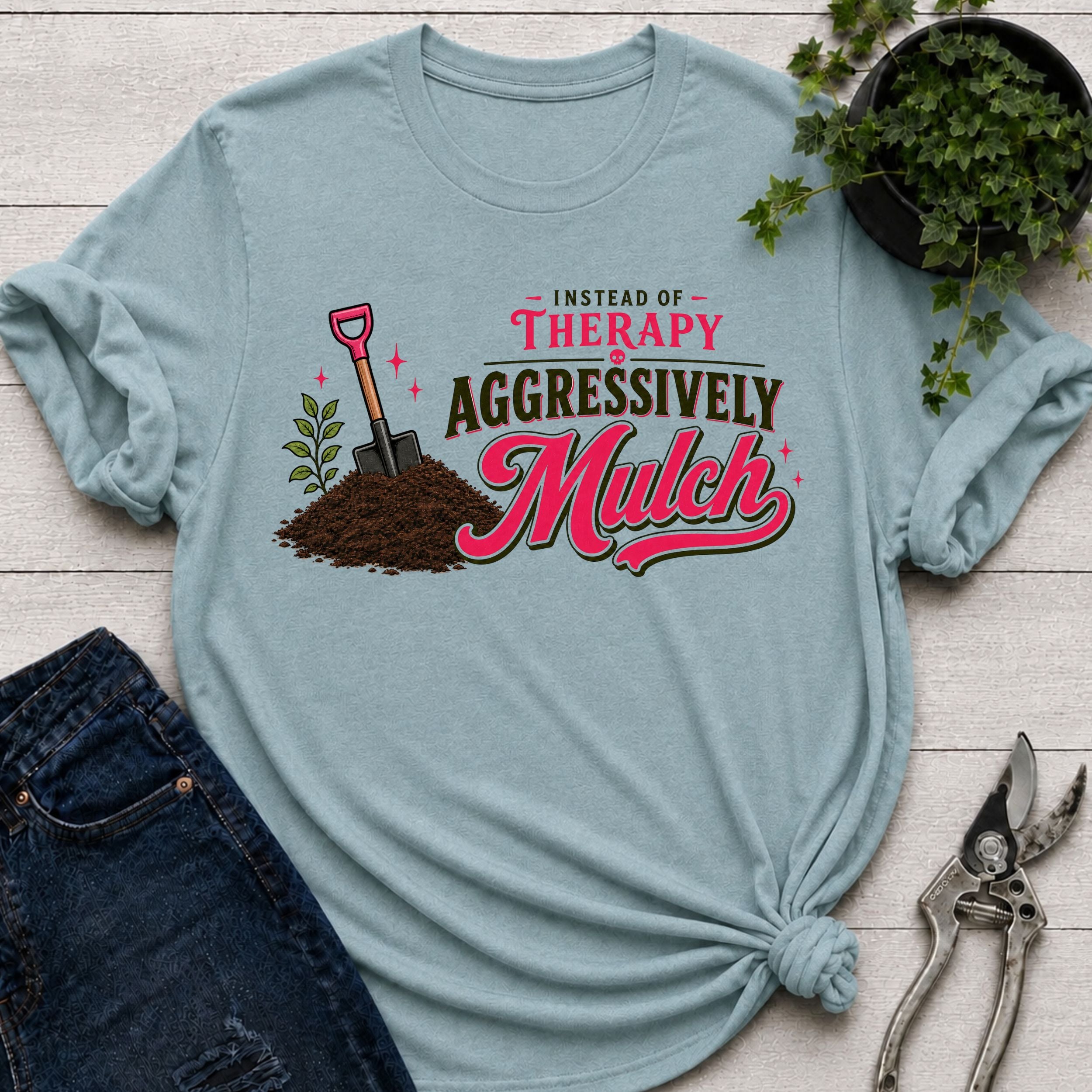Mulch Therapy T-shirt