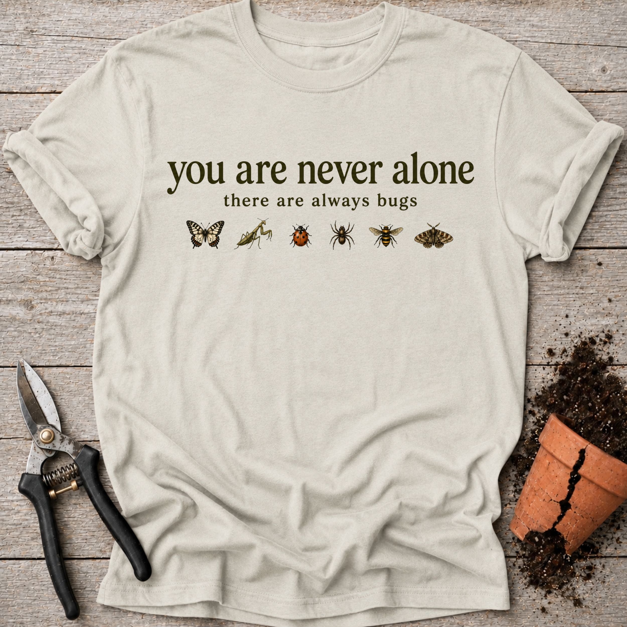 You Are Never Alone T-shirt