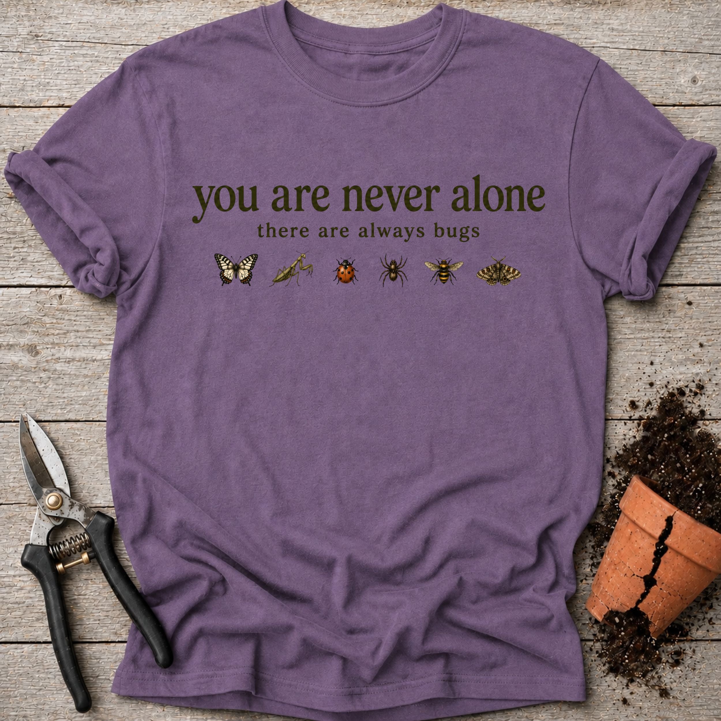 You Are Never Alone T-shirt