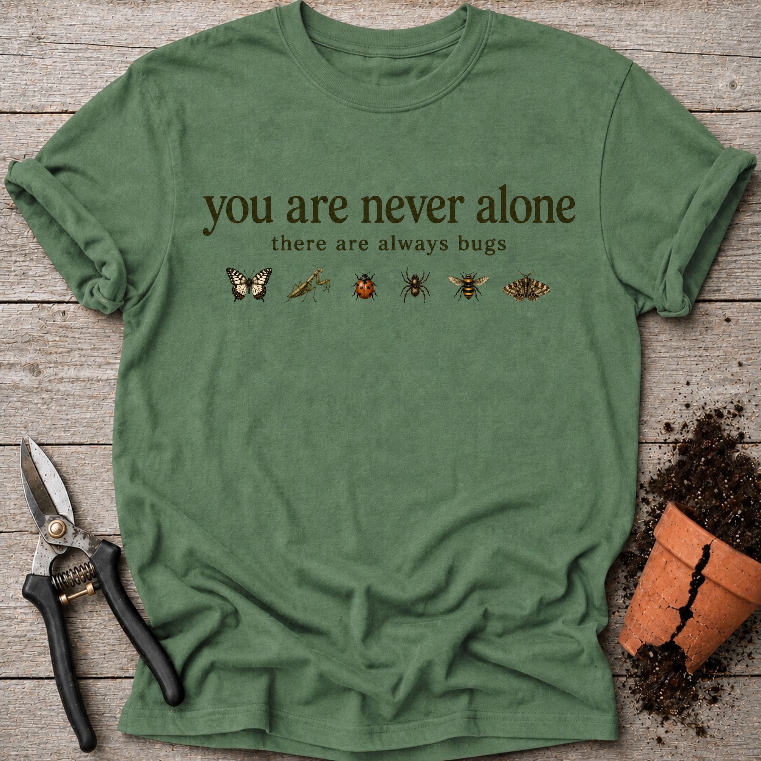 You Are Never Alone T-shirt